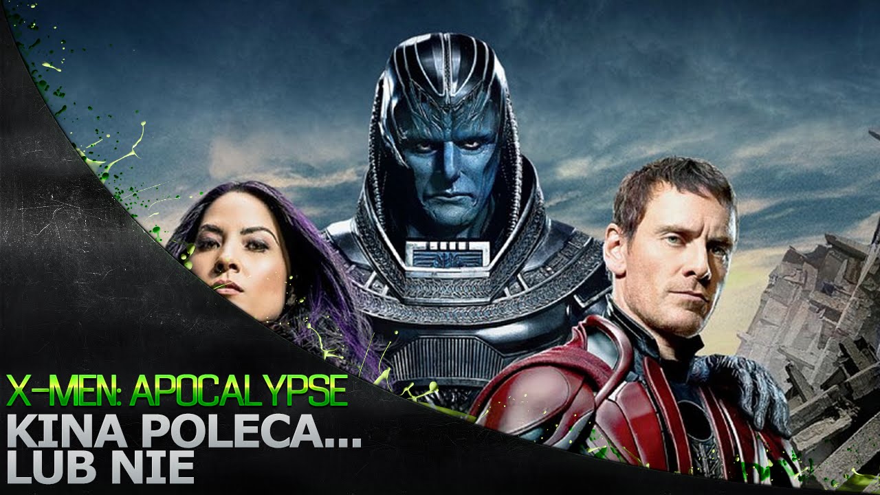 Kina Poleca... lub nie '142 - X-Men: Apocalypse