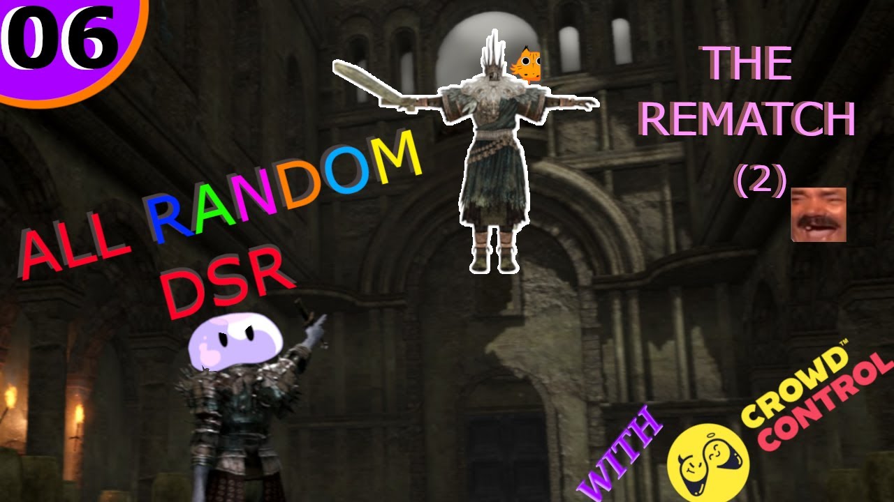 Beating Ornstein and... Gargoyle!? We rollin' with CrowdControl (desc) - DSR Randomized Ep.06