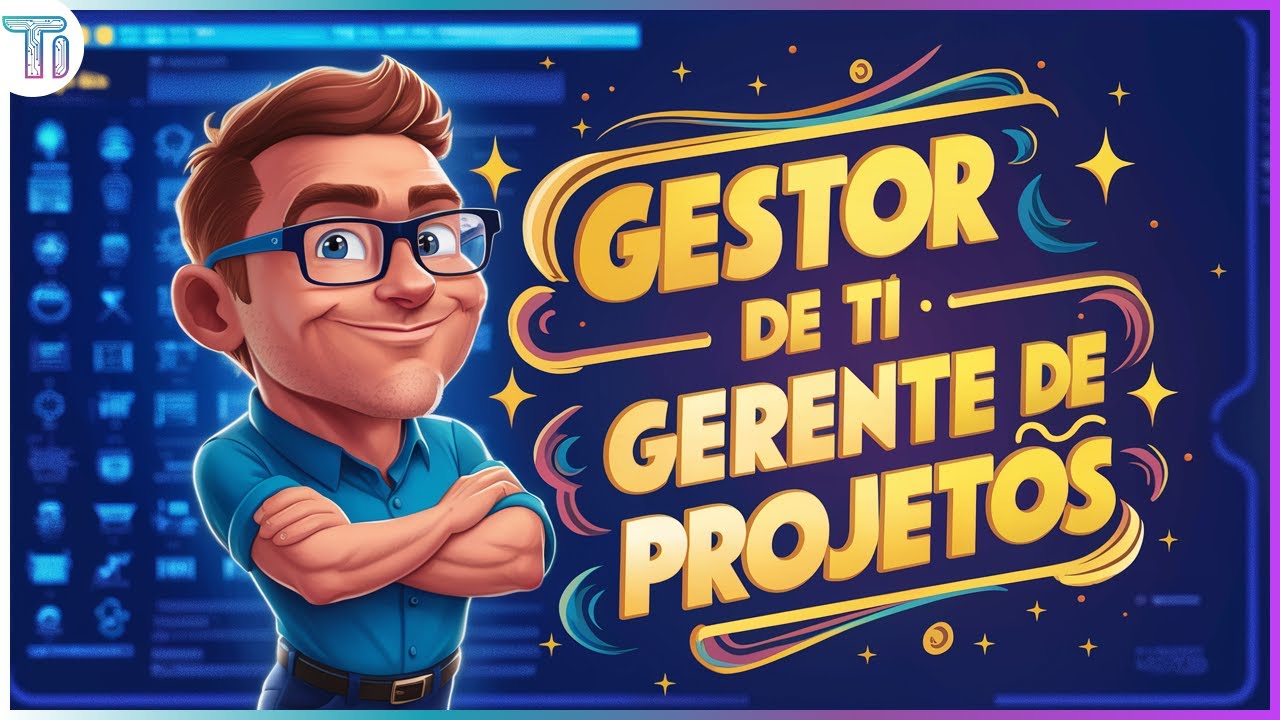 Profiss&atilde;o Gestor de TI - Gerente de Projetos &ndash; Tudo O Que Voc&ecirc; Precisa Saber