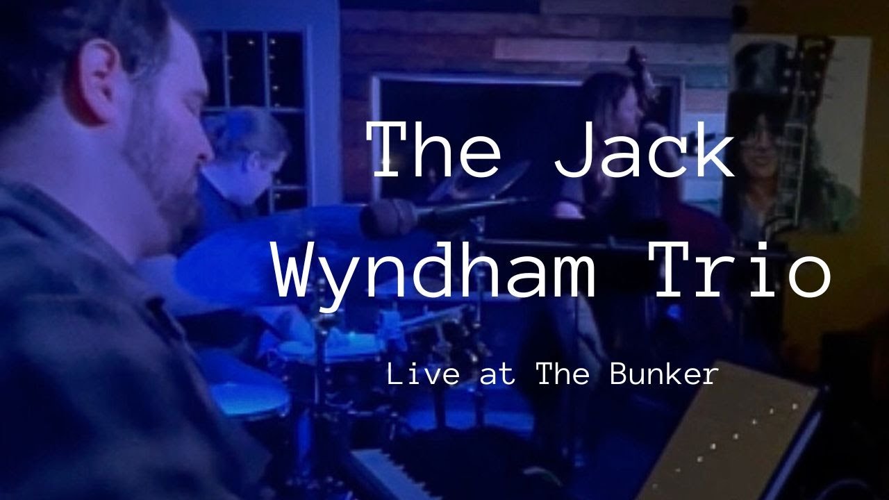 The Jack Wyndham Trio live at The Bunker | Full Concert