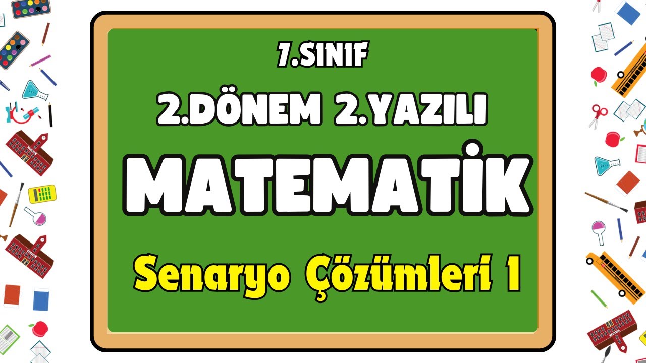 7. Sınıf Matematik 2. Dönem 2. Yazılı Senaryo 1 Çözümleri / Meb Örnek Çözümlü Sınav