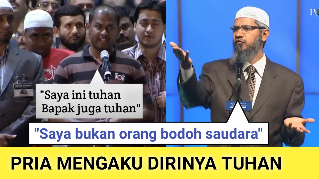 Pria Ini Mengaku Tuhan Di depan ribuan Orang,  Dakwah - Dr Zakir Naik,