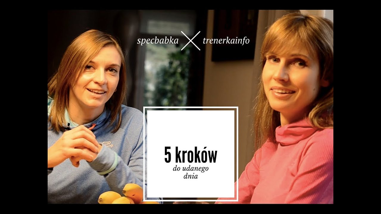 5 kroków do UDANEGO DNIA! 👣 TrenerkaINFO & SpecBabka 💥