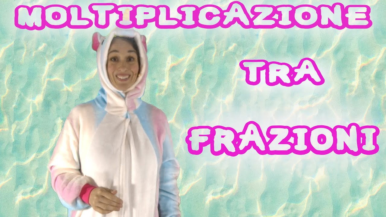Moltiplicazione tra frazioni