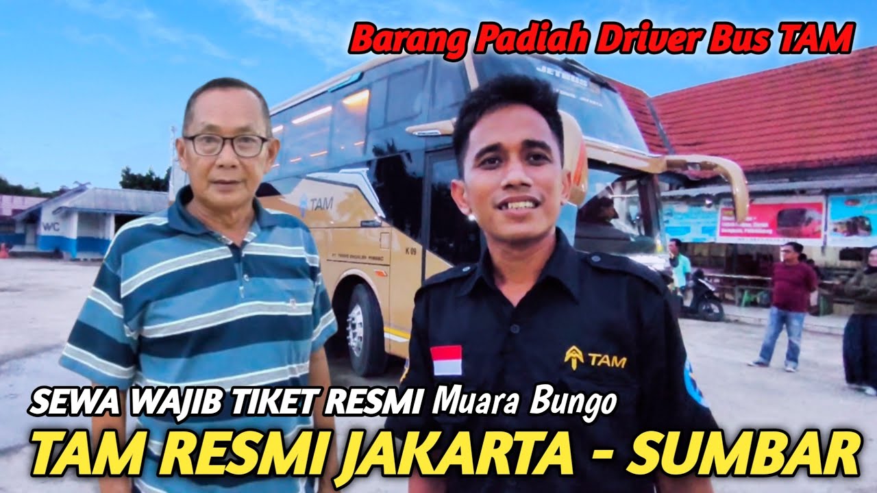 TAM BUS HADIR RUTE SUMBAR - JAKARTA ✅BARANG PADIAH SEWA NAIK HARUS TIKET RESMI