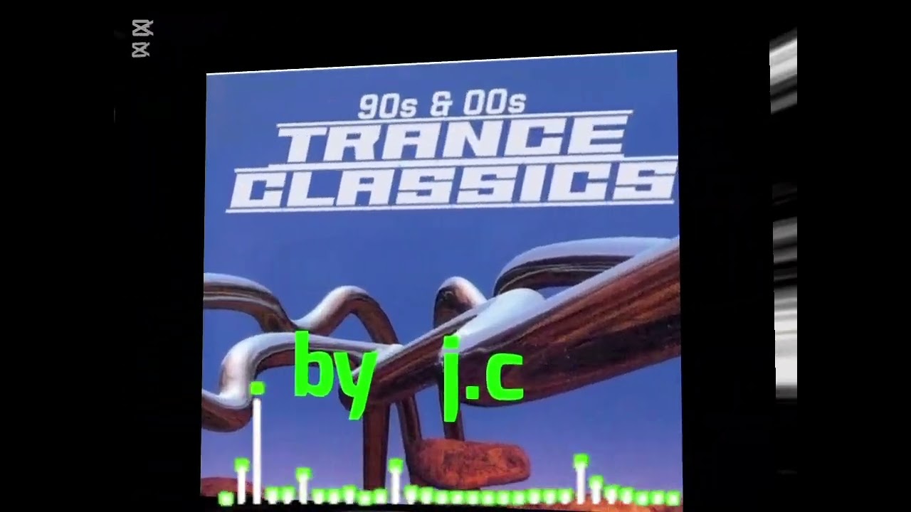 Classix trance 95/97  j.c  technation(Dsigual) 🕶🔊