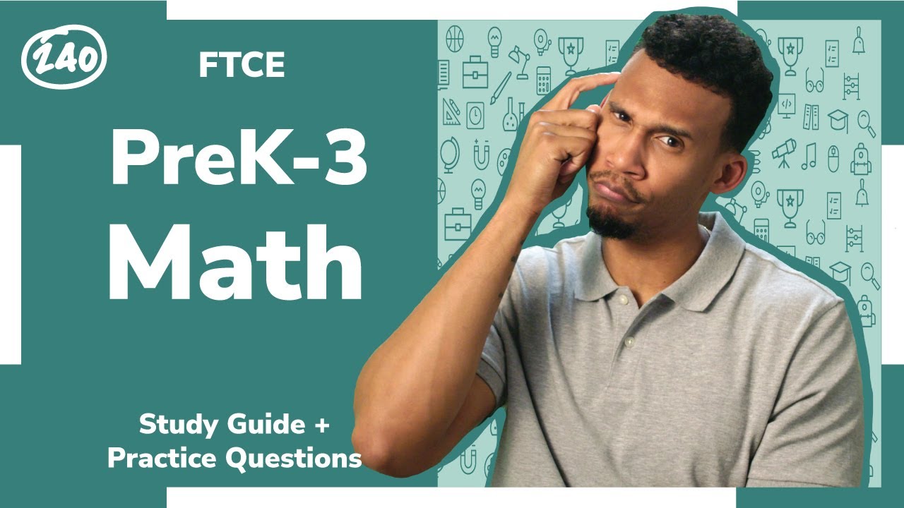 FTCE PreK - 3 Math (533) Study Guide + Practice Questions!