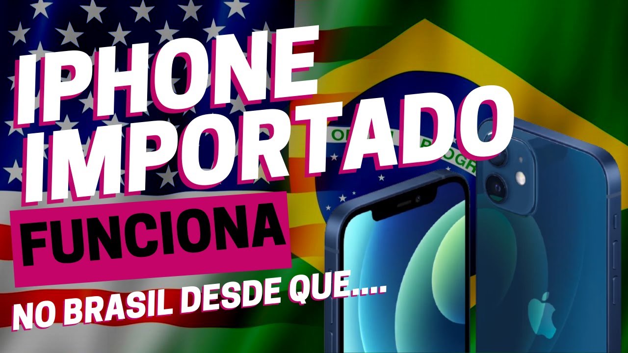 Como saber se o IPHONE é IMPORTADO ou HOMOLOGADO pela Anatel e se vai FUNCIONAR NO BRASIL