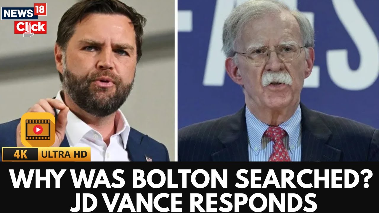 JD Vance Denies John Bolton FBI Raid Is Payback for Criticizing Trump | Bolton Raid News | N18G