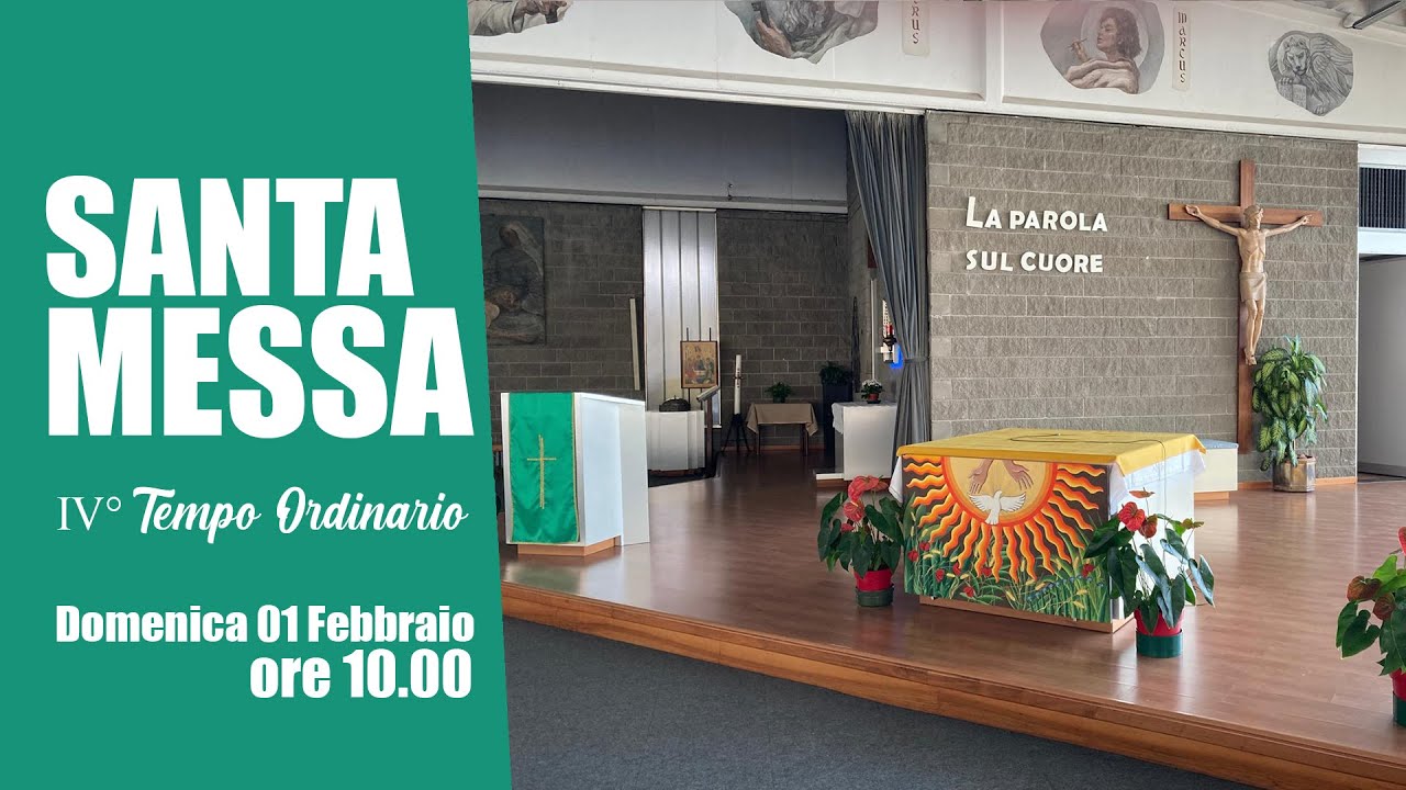 Santa Messa ore 10.00 IV° Domenica Tempo Ordinario - Santi Apostoli Piossasco