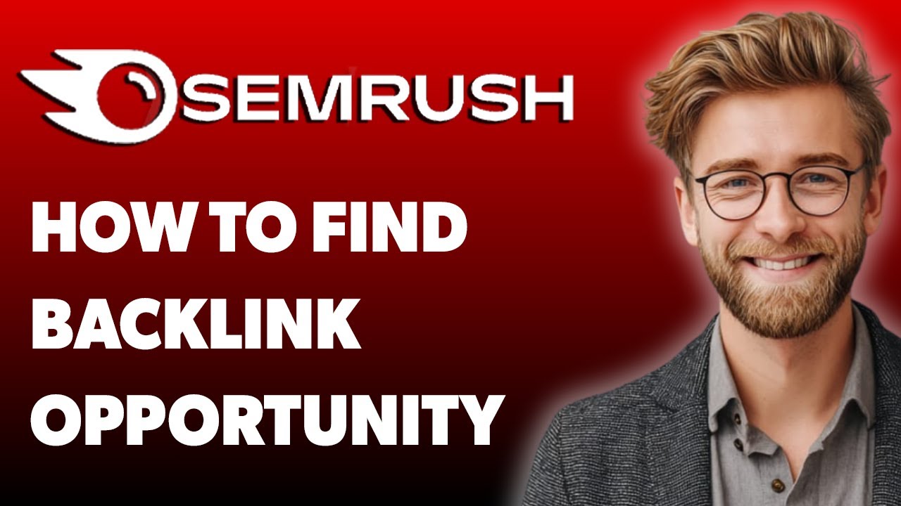 How To Find Backlink Opportunity In Backlink Gap Using Semrush Semrush Course #5 [2025 Guide]