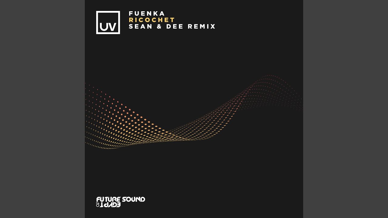 Ricochet (Sean & Dee Extended Mix)