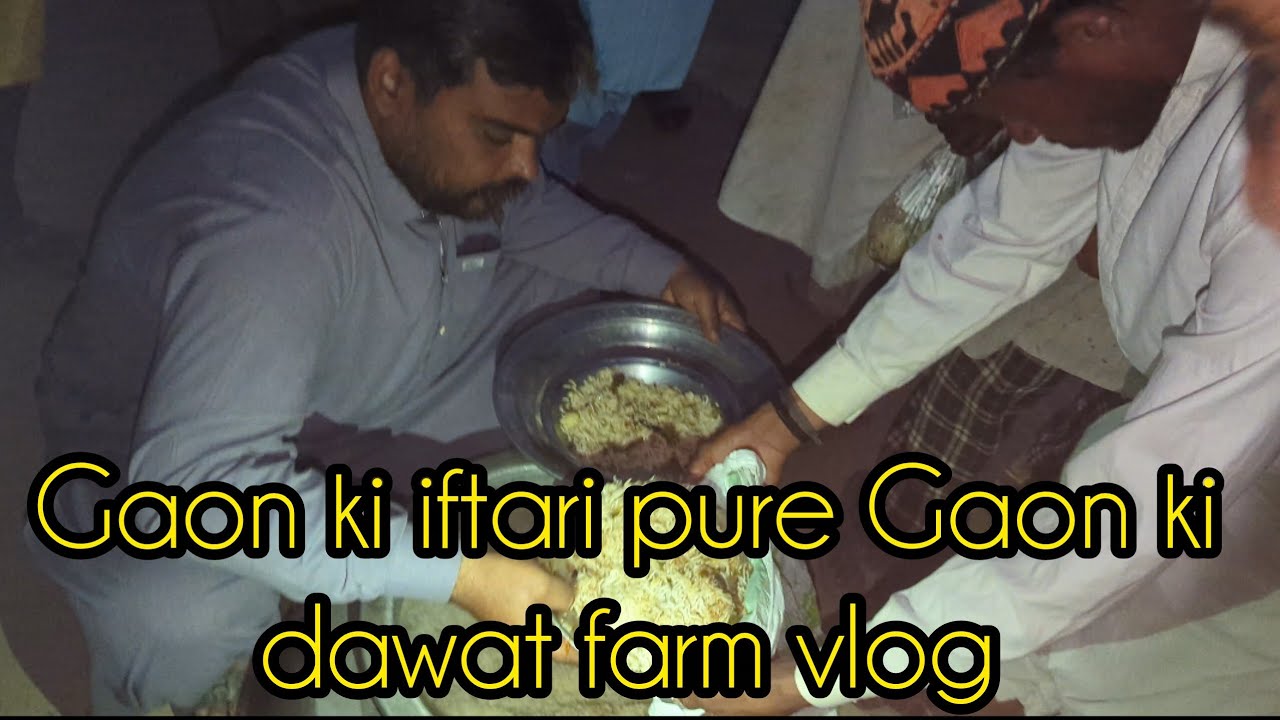 Gaon ki Zabardast Iftari 😍 Friend ke Farm par Pore Gaon ki Dawat | Ramzan Vlog🖼️✨🫠