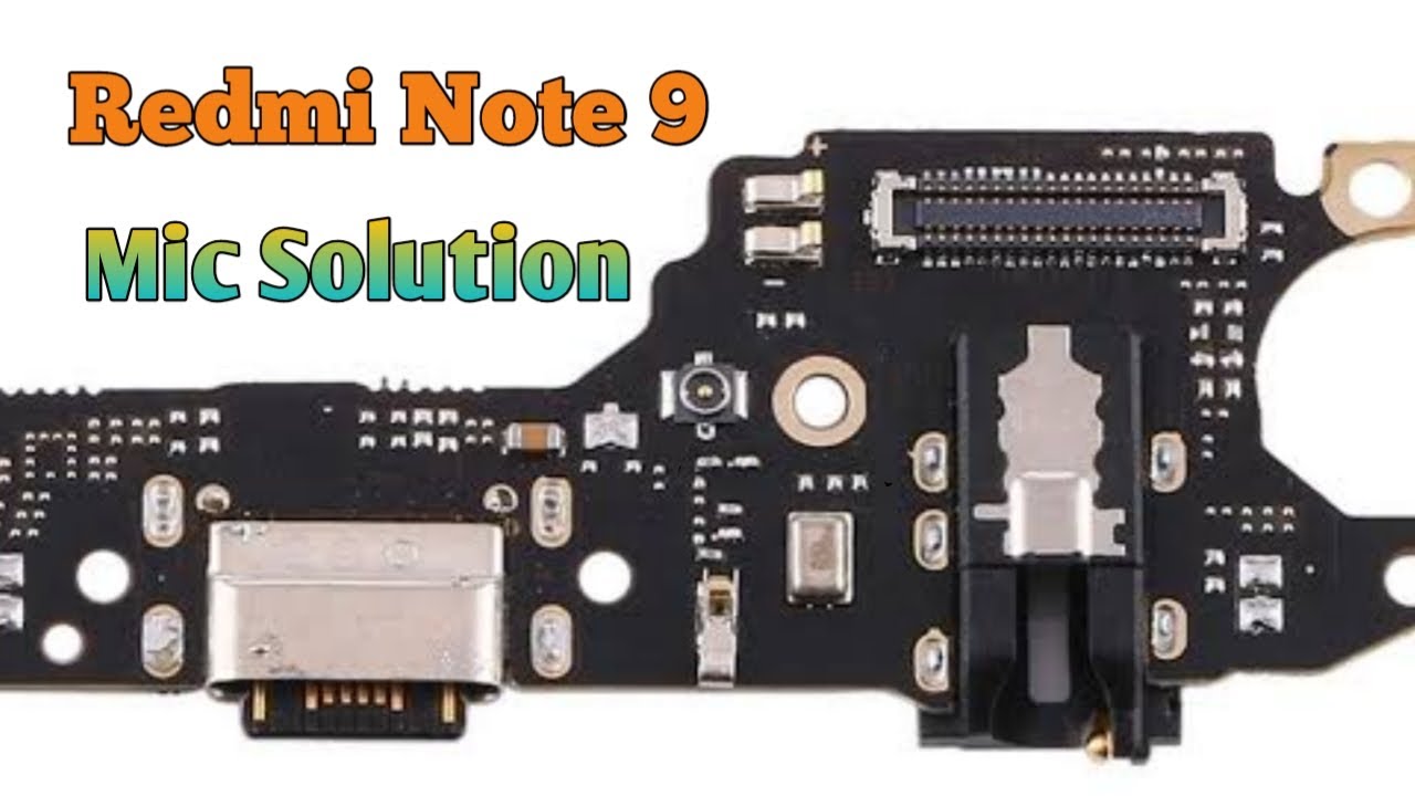 Redmi Note 9 Mic Solution 100%