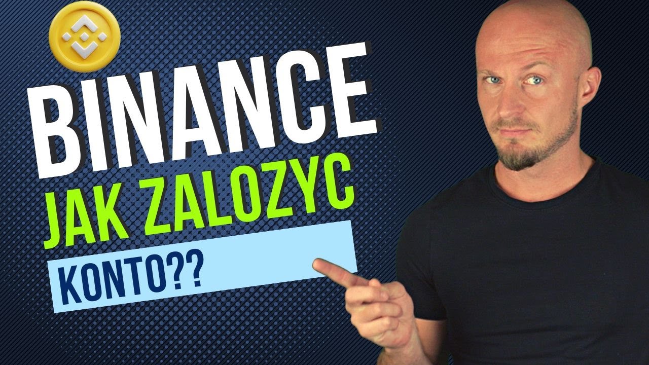 BINANCE - Jak założyć konto?