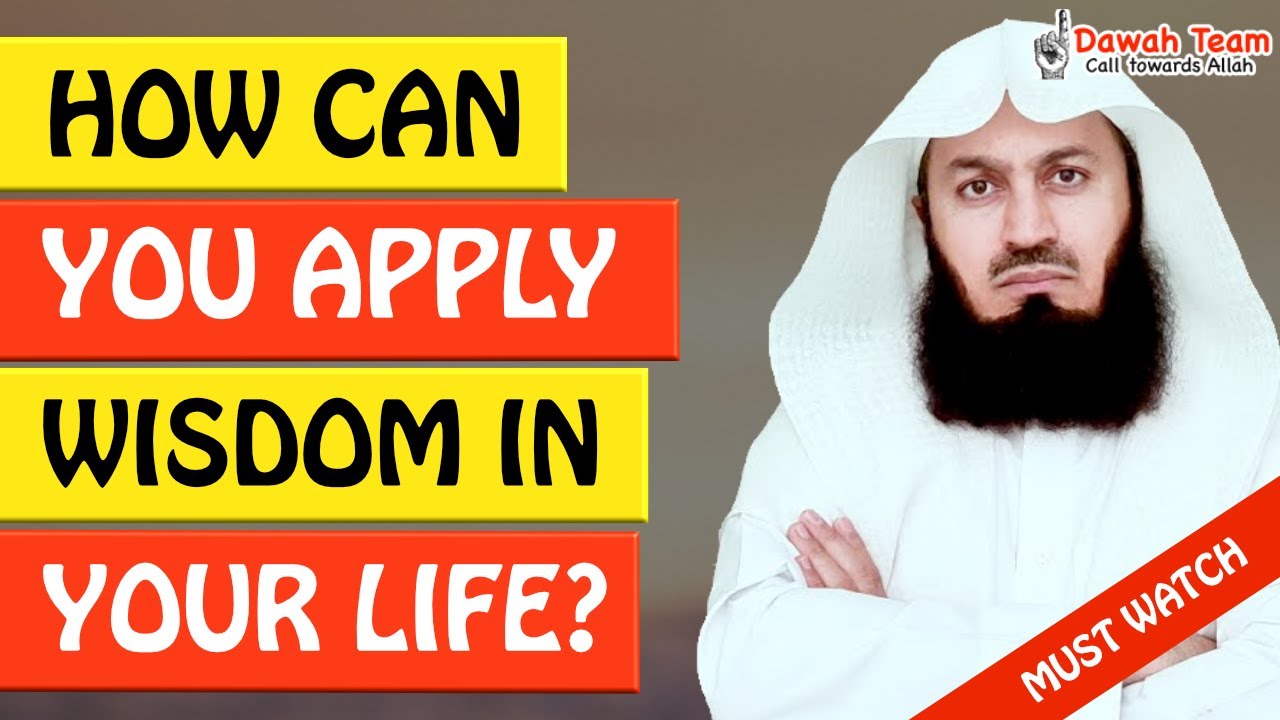 🚨HOW CAN YOU APPLY WISDOM IN YOUR LIFE🤔 ᴴᴰ - Mufti Menk