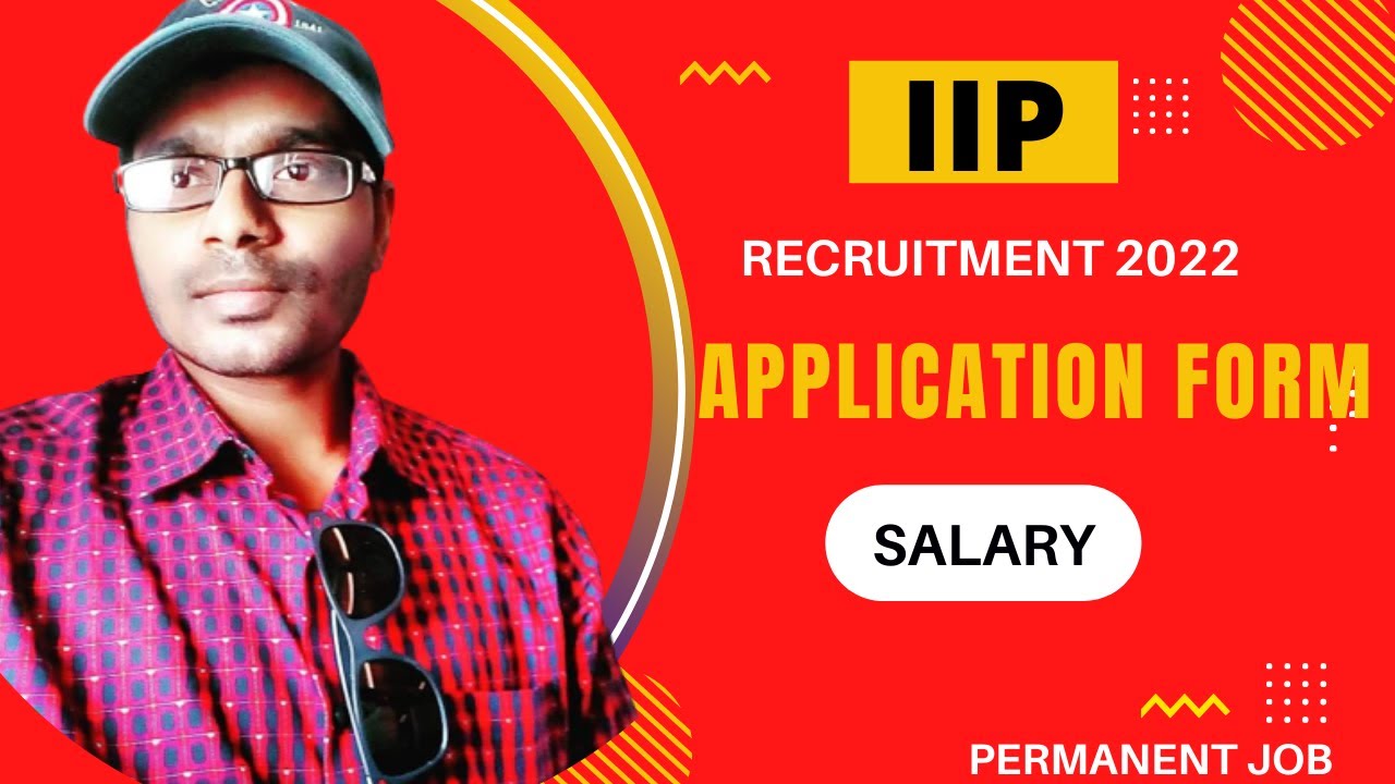 IIP Recruitment 2022 | Salary 31 Thousand | Latest Job Update | Permanent Job |Fresher Eligible|