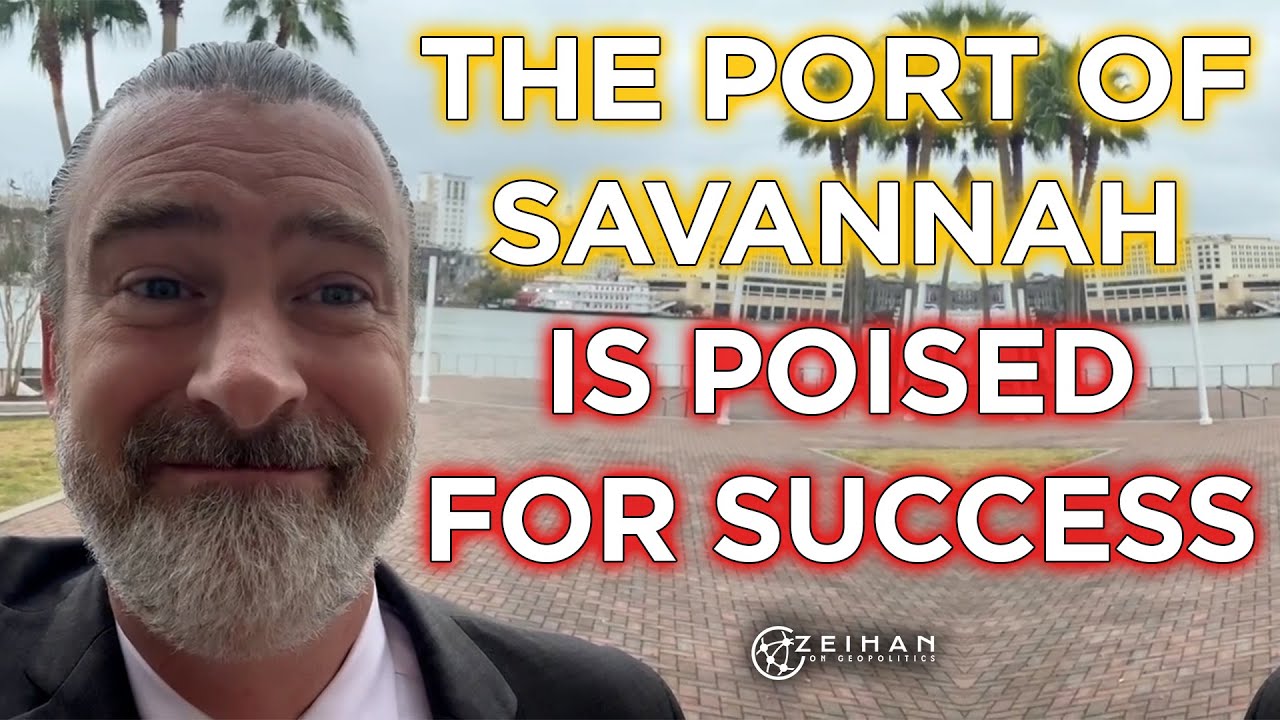Why the Port of Savannah Is Poised for Success (The Jones Act) || Peter Zeihan