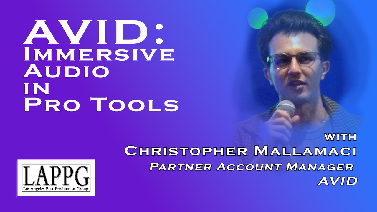 AVID - Immersive Audio in Pro Tools | LAPPG