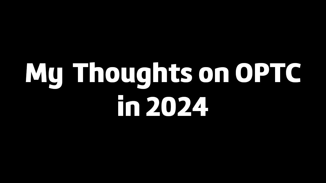 My Thoughts on OPTC in 2024
