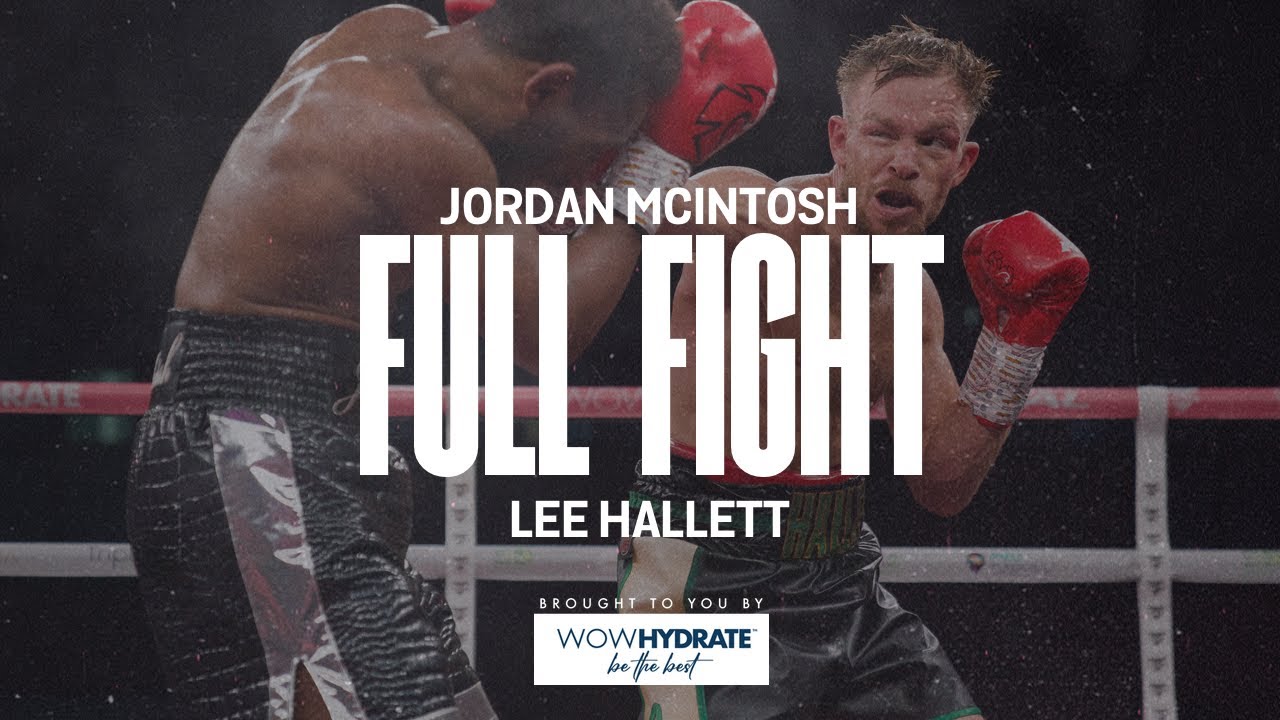 Jordan Mcintosh vs Lee Hallett | FULL FIGHT