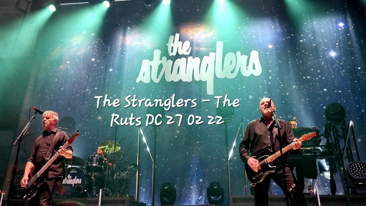 The Stranglers - The Ruts DC 27 02 22