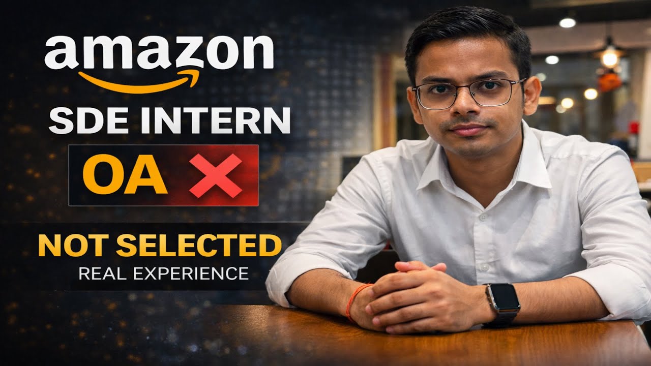 Amazon SDE Intern OA Experience | Why I Was Not Selected (Honest)