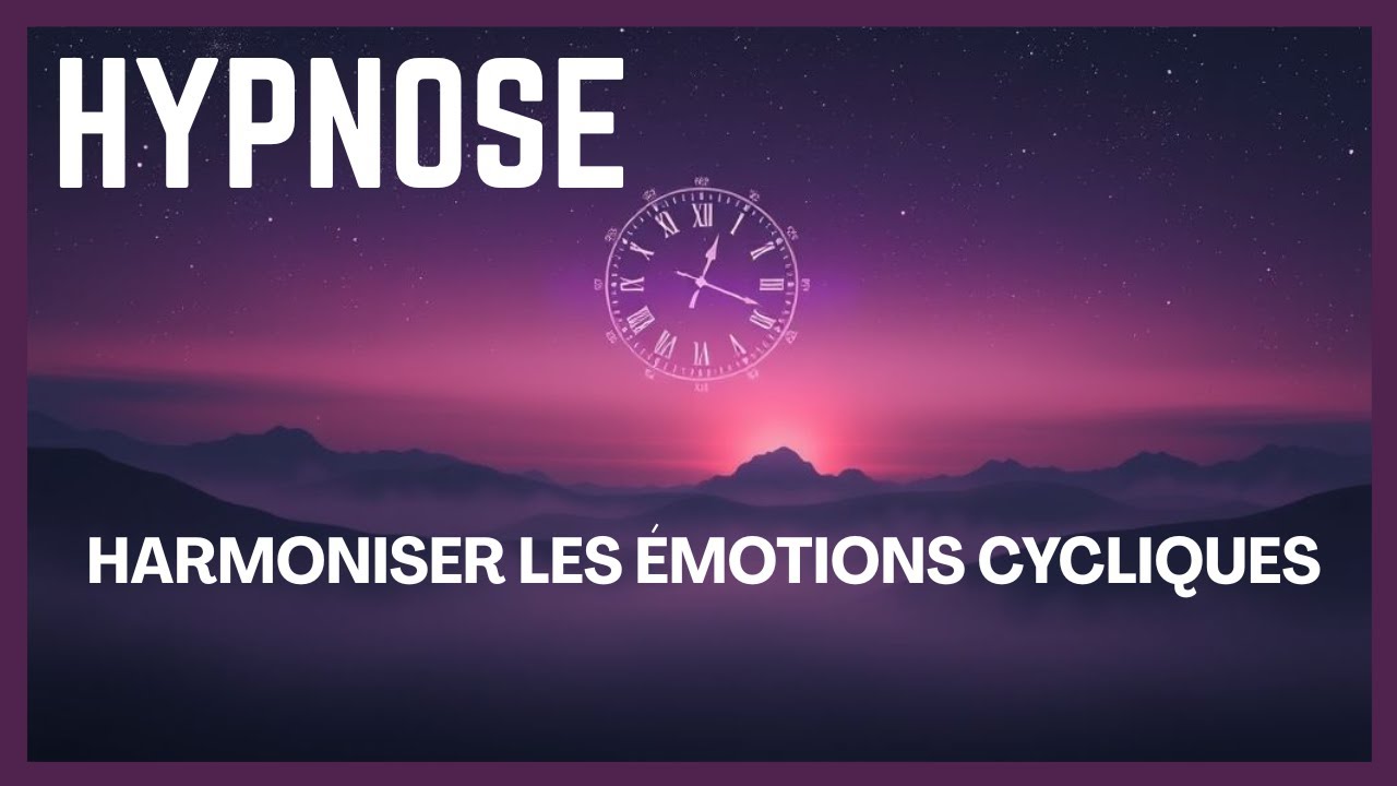 Hypnose pour la stabilité émotionnelle pendant le cycle