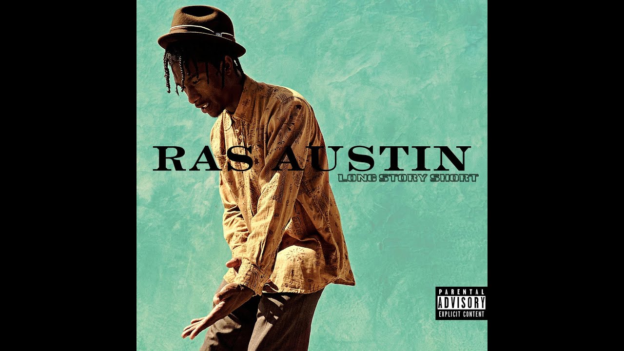 Ras Austin (1/4 of Coast Contra) - Long Story Short (2017)