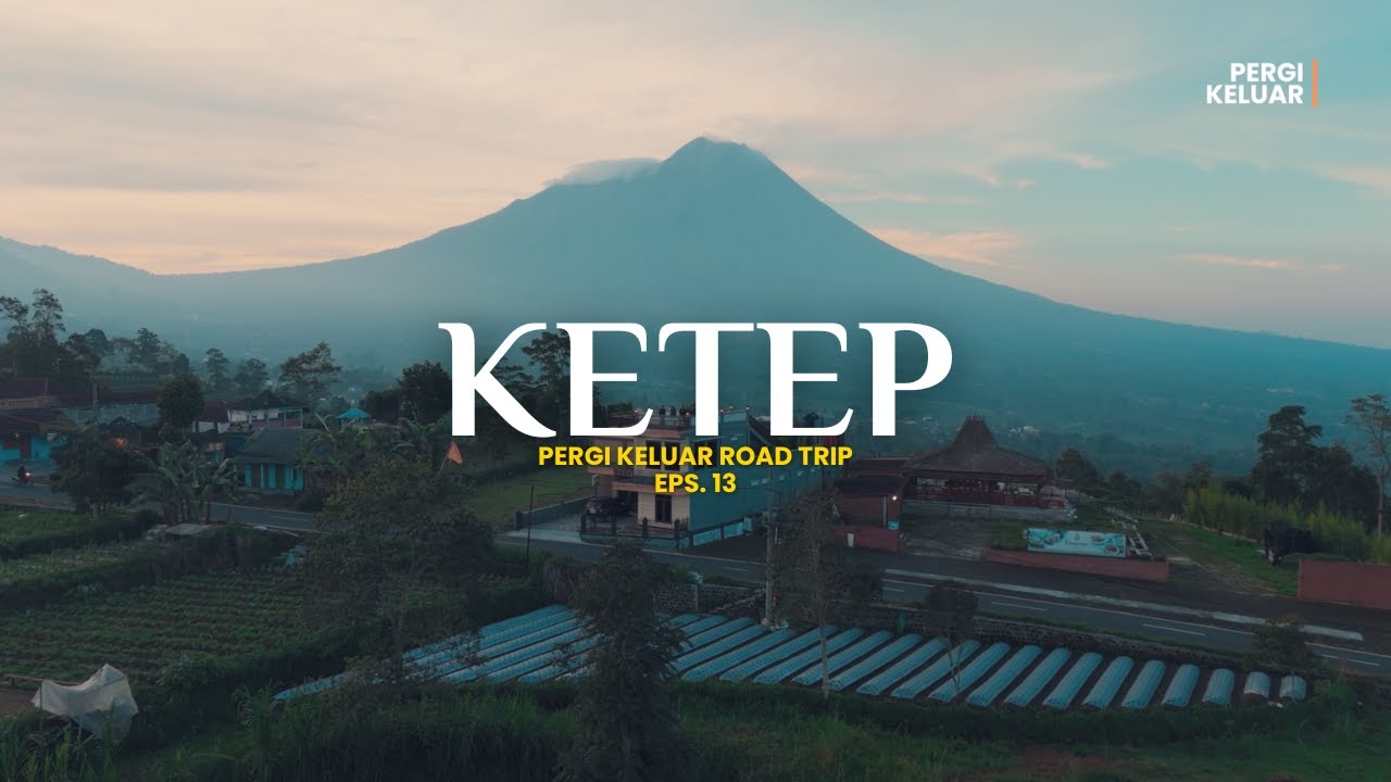 Road Trip ke Ketep Pass Magelang – View Merapi dari Atas Awan