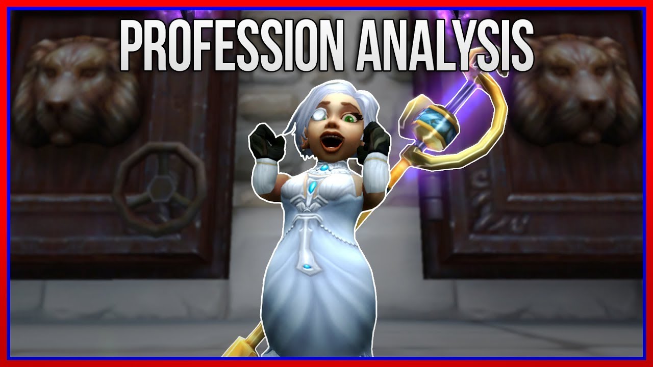 End of Legion Profession Analysis | Optimize for BFA