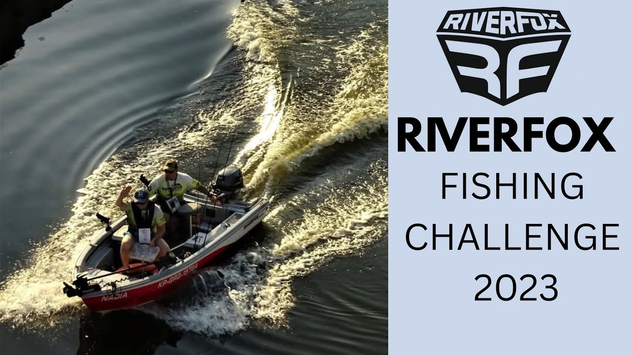 Riverfox Fishing Challenge 2023