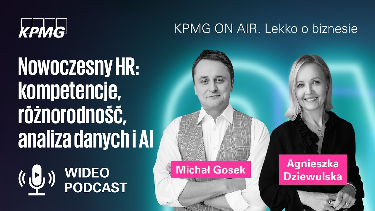 Nowoczesny HR: kompetencje, różnorodność, analiza danych i AI | Agnieszka Dziewulska, Michał Gosek