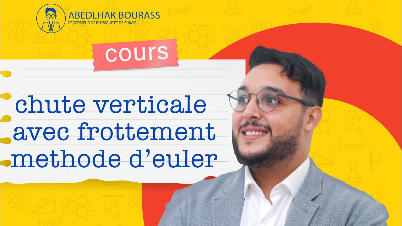 chute vertical avec frottement méthode d’euler cours (2eme bac SM,PC )