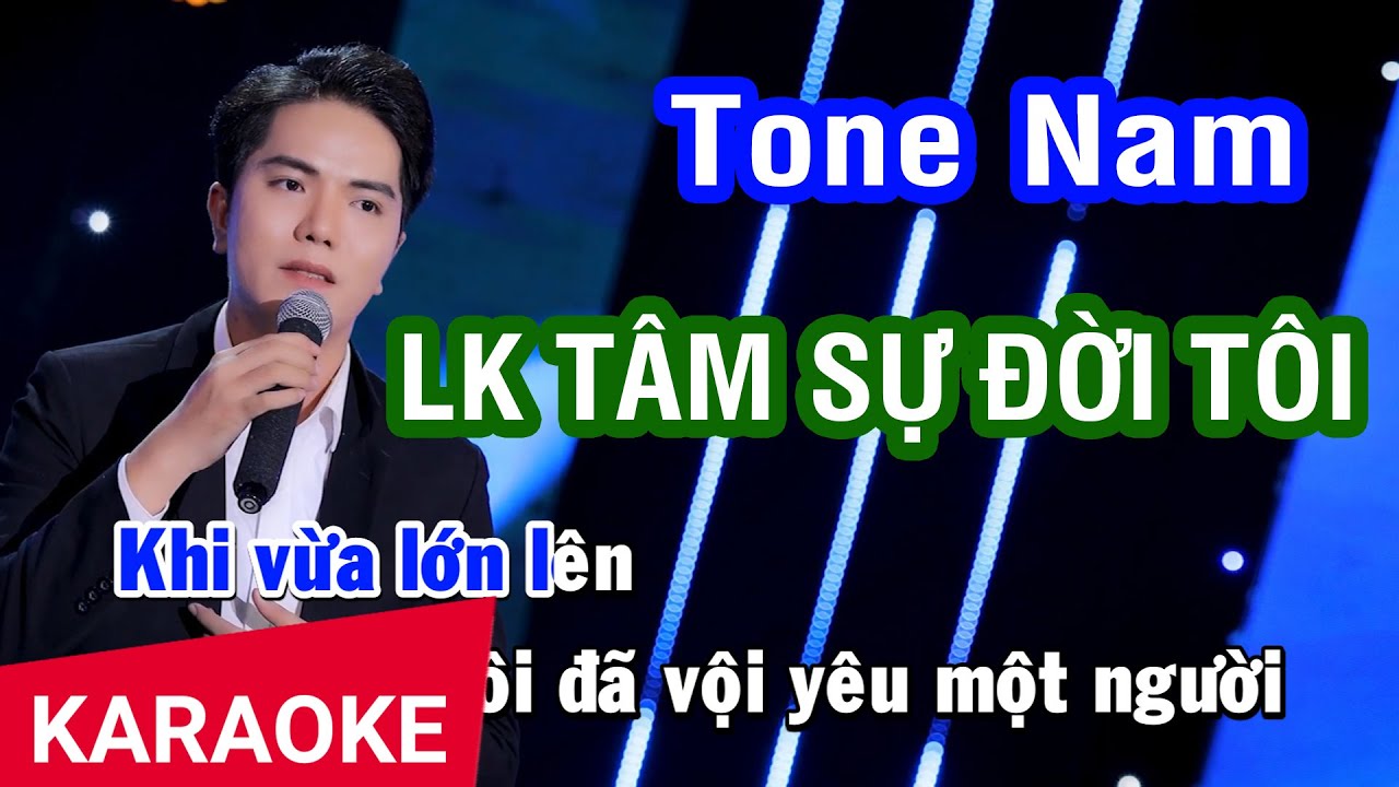 Karaoke Liên Khúc Tâm Sự Đời Tôi - Nhật Ký Đời Tôi - Tone Nam | Tone Trạng Lê | Nhan KTV