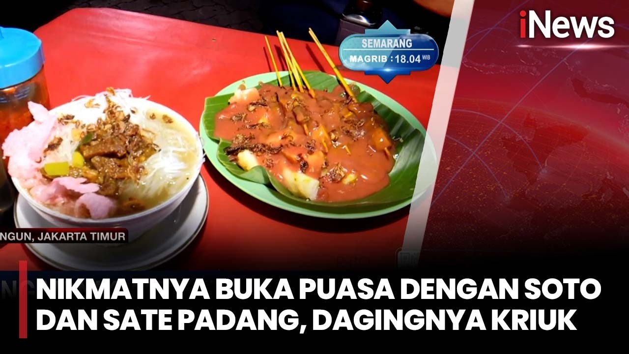 Nikmatnya Buka Puasa dengan Soto dan Sate Padang, Dagingnya Kriuk | iNews Sore 21/2