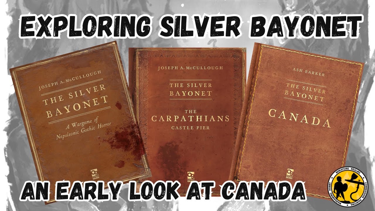 Osprey Games | The Silver Bayonet Overview & Early Look At Canada Supplement