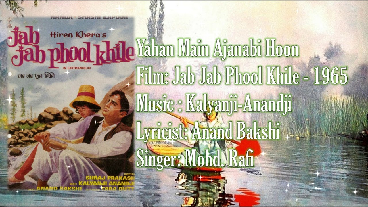 Yahan Main Ajanabi Hoon | Mohd. Rafi | Kalyanji-Anandji | Anand Bakshi | Jab Jab Phool Khile - 1965