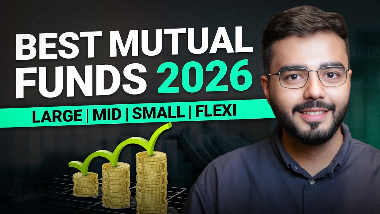 MUTUAL FUNDS to WATCH in 2026: Top Large, Mid, Small & Flexi Cap Picks