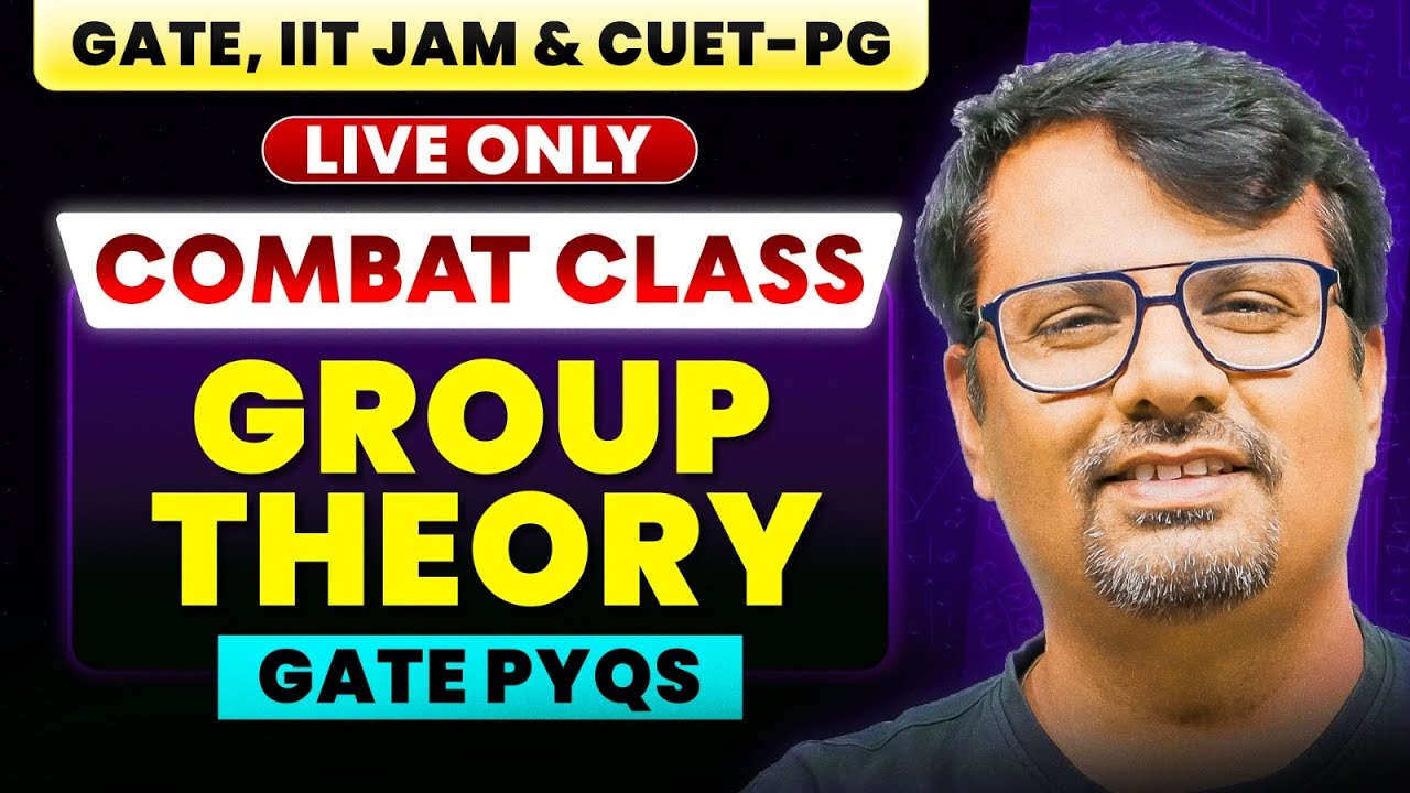 Combat Series | Group Theory - GATE PYQ's for CSIR NET, IIT-JAM & GATE | BY GP SIR