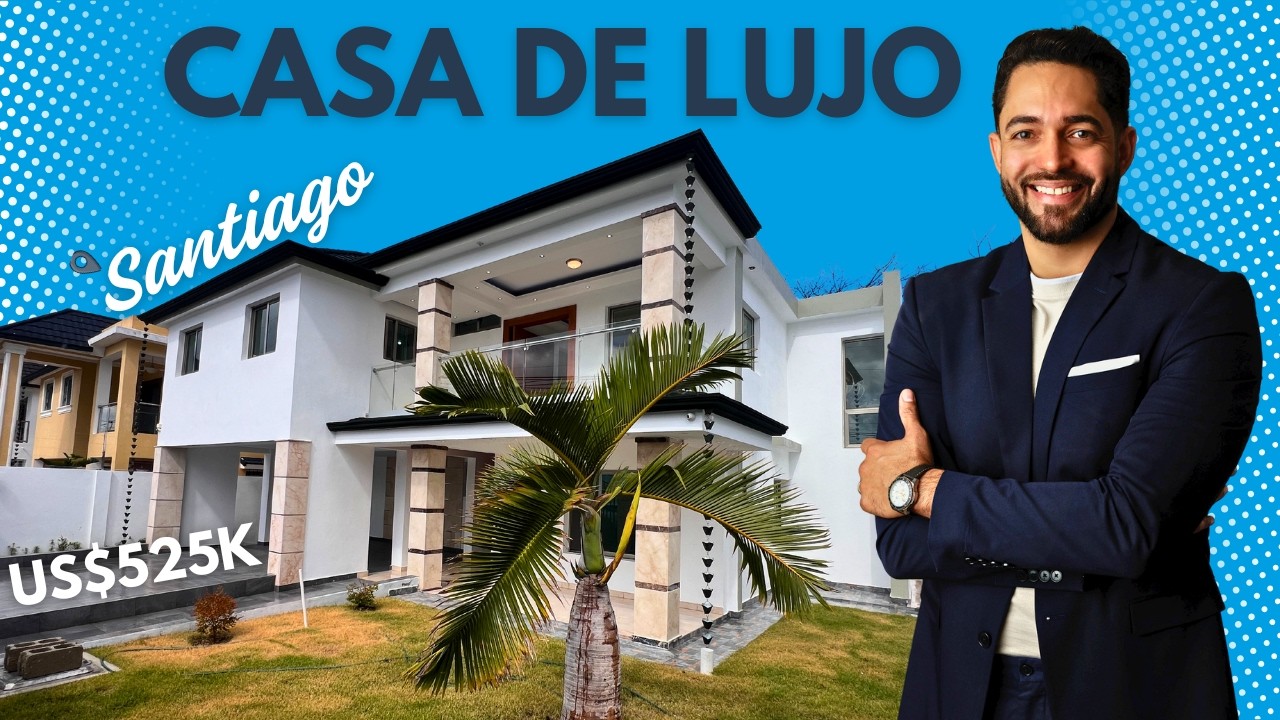 Casa de Lujo en Venta en Santiago 🇩🇴 | 5 Habitaciones, 5.5 Baños | Inversión Premium US$525,000
