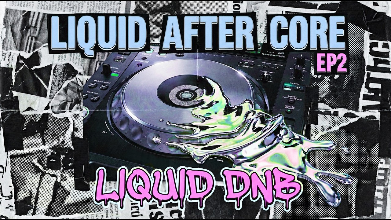 Liquid After Core #2  Liquid Tech (Progressive Melodic D&B)