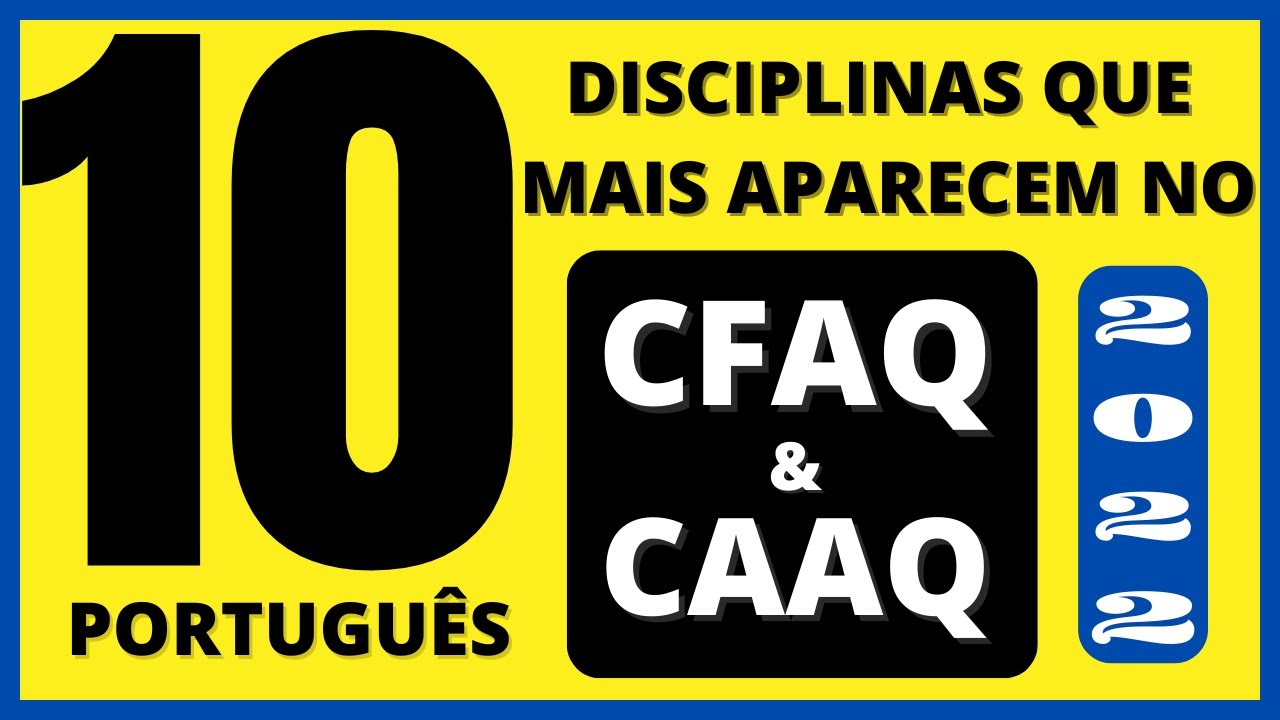 💥 10 Disciplinas que MAIS APARECEM nas Provas de Português do CFAQ e CAAQ 2022