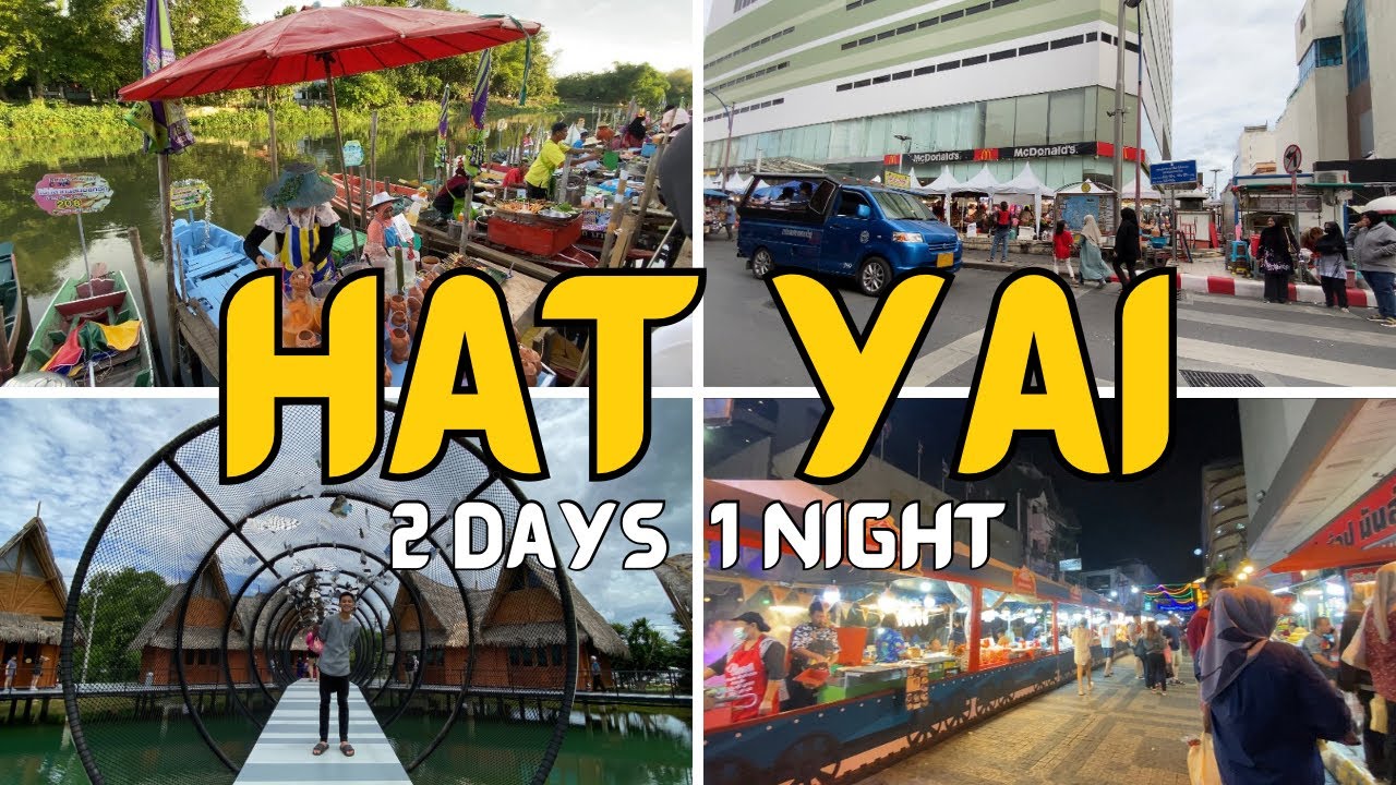 8 Tempat Menarik Yang "Must Visit" Di Hatyai