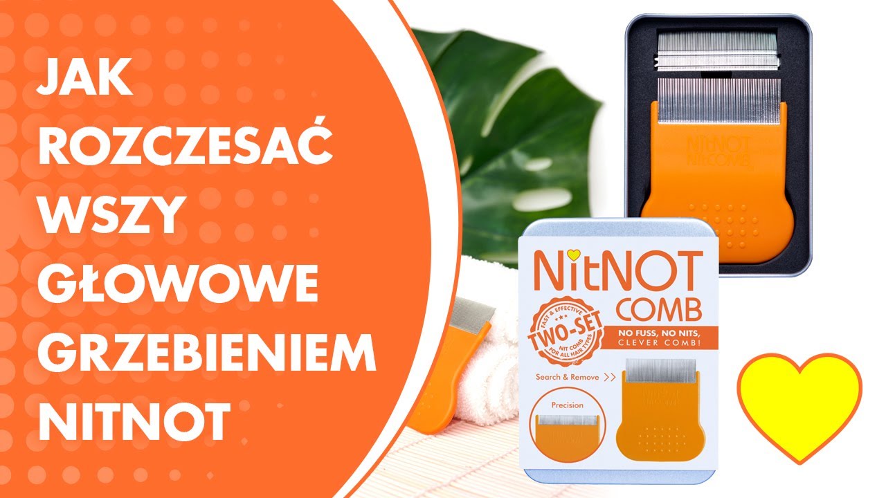 Jak rozczesać wszy głowowe grzebieniem NitNOT