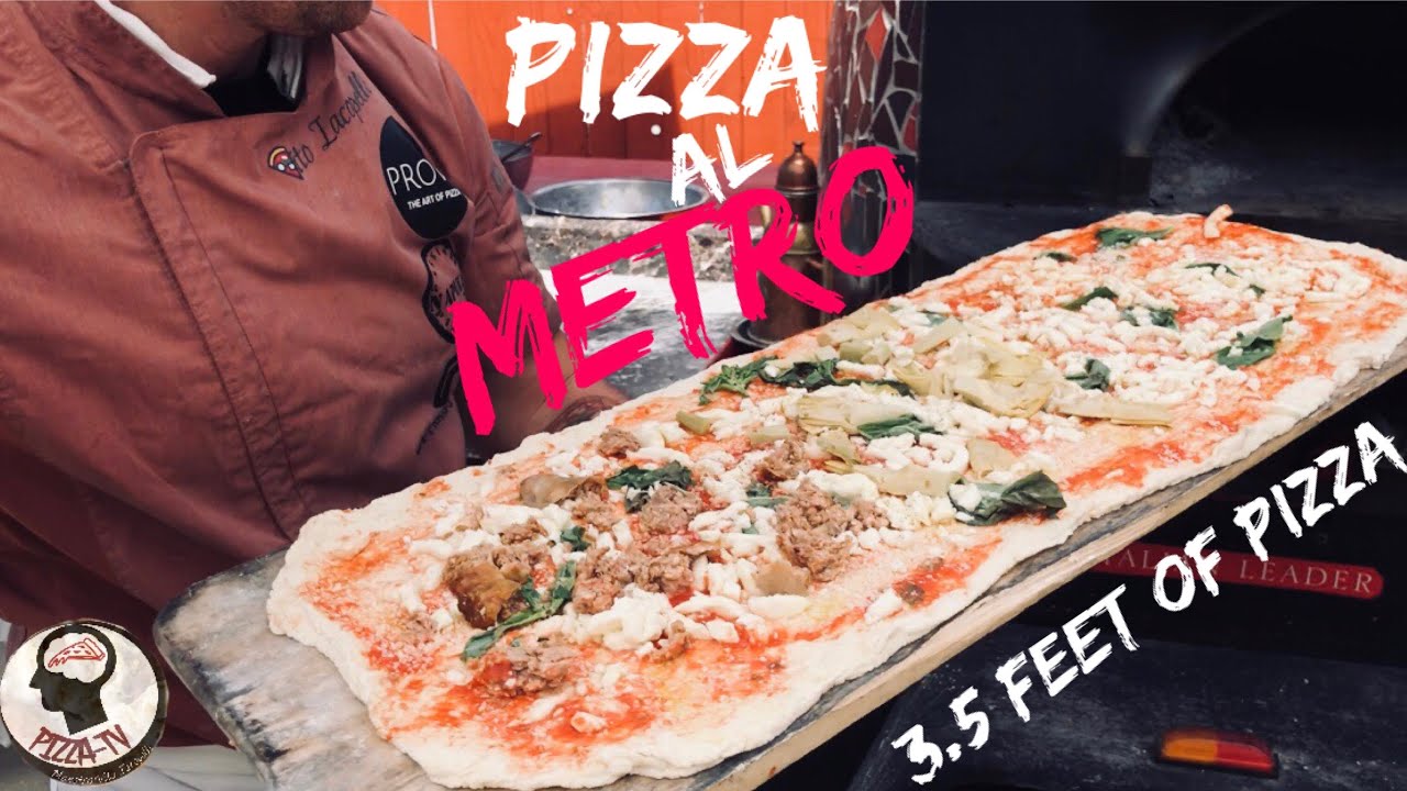 HOW TO MAKE NEAPOLITAN PIZZA AL METRO