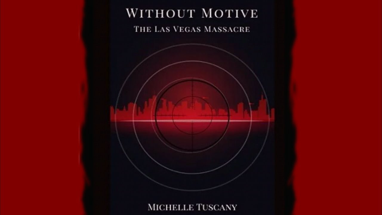 Without Motive-The Las Vegas Massacre
