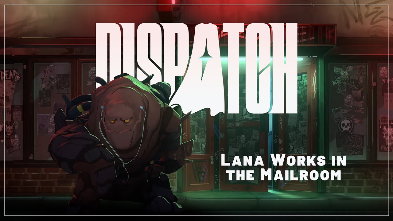Dispatch - Lana Works In The Mailroom