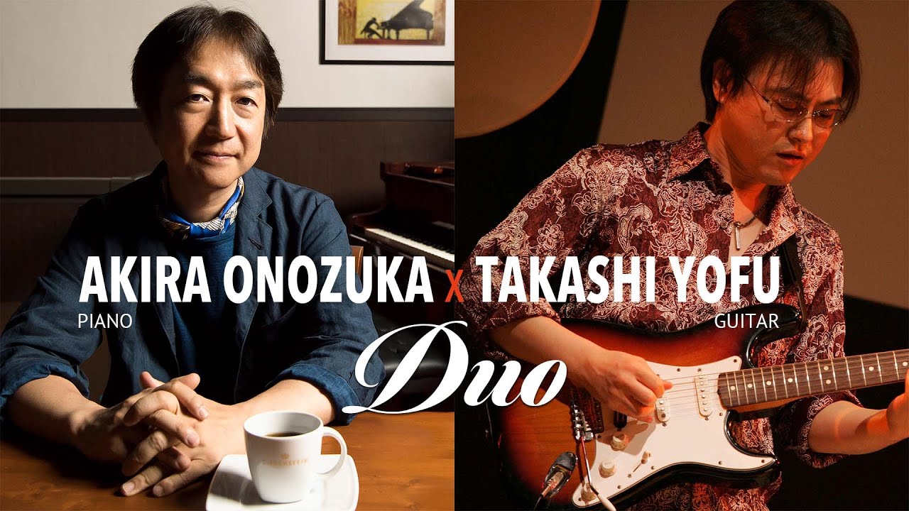 230127 AKIRA ONOZUKA x TAKASHI YOFU Duo Live @ ROPPONGI C*LAPS