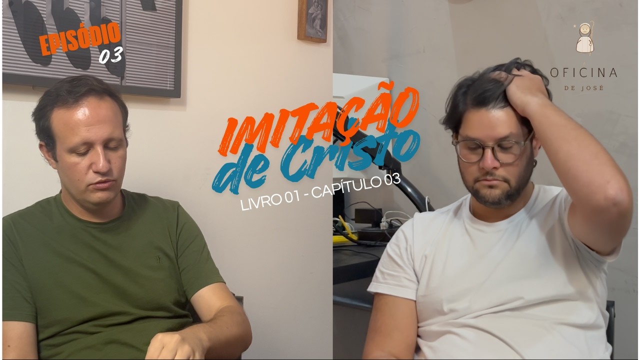 NA OFICINA 03 - Saber sem praticar não transforma ninguém - Imitação de Cristo